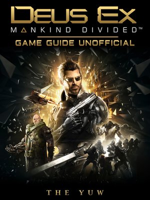 cover image of Deus Ex Mankind Divided Unofficial Game Guide